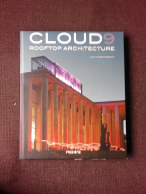 CLOUD9, ROOFTOP ARCHITECTURE - COLECTIV DE AUTORI (TEXT IN LIMBA ENGLEZA) foto