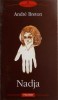 Nadja - Andre Breton, Editura Polirom, 2013, Roman, Biblioteca Polirom, Paperback
