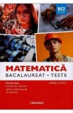 Matematica M2. Tehnologic. Bacalaureat. Teste - Daniela Stoica