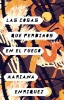 Lo Que Perdimos En El Fuego: Things We Lost in the Fire - Spanish-Language Edition