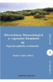 Diversitatea fitosociologica a vegetatiei Romaniei Vol.3 - Toader Chifu