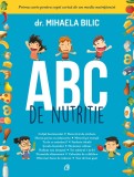 ABC de nutritie | Mihaela Bilic