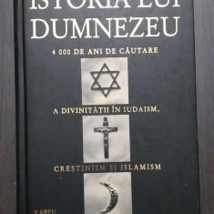 ISTORIA LUI DUMNEZEU - 4000 DE ANI DE CAUTARE A DIVINITATII - KAREN ARMSTRONG