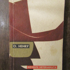 O .HENRY - POVESTIRE NETERMINATA