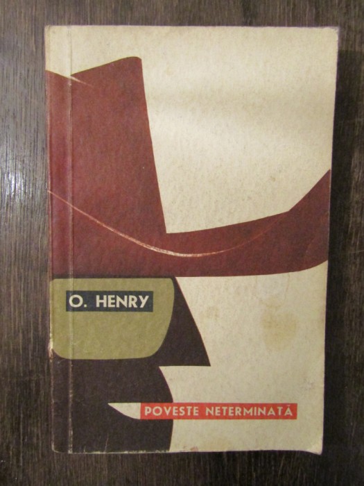 O .HENRY - POVESTIRE NETERMINATA
