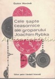 Cumpara ieftin Cele Sapte Ceasornice ale Groparului Joachim Rybka - Gustav Morcinek, Editura Pentru Literatura Universală, București, 1968