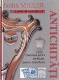 Judith Miller - Antichitati. Ghid vizual pentru identificare, datare si