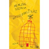 K&eacute;pzeletbeli h&aacute;z - Herczeg Szonja