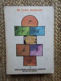 Enciclopedia Practica a Copiilor vol. 4: In Tara Muzeelor - Ion Creanga, 1982, 375 pagini, Editie Cartonata