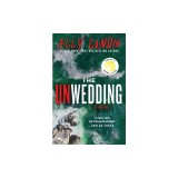 The Unwedding: Reese's Book Club Pick (a Novel)