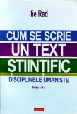 Cumpara ieftin Cum se scrie un text stiintific. Disciplinele umaniste - 2023 - Ilie Rad (BG196)