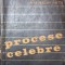 PROCESE CELEBRE