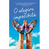 O alegere imposibila - Laurie Frankel