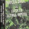 Mircea Druc Sau Lupta Cu Ultimul Imperiu - Viorel Patrichi