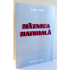 MATASEA NATURALA de SAVEL IFRIM , 1998