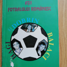 George Ivascu, Eftimie Ionescu - Asii fotbalului romanesc. Dobrin, Balaci, Hagi