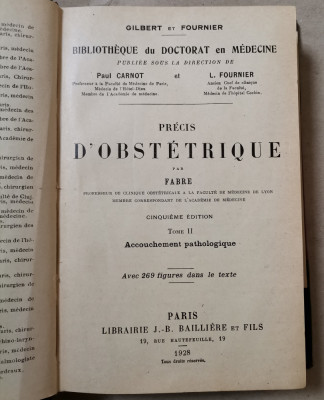 Carnot et Fournier Precis D&amp;#039;obstetrique 1928 tome 2, obstetrica ginecologie foto