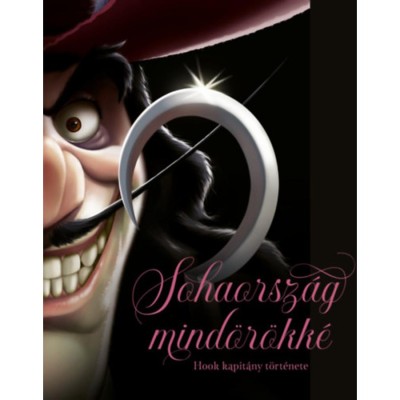 Sohaorsz&amp;aacute;g mind&amp;ouml;r&amp;ouml;kk&amp;eacute; - Hook kapit&amp;aacute;ny t&amp;ouml;rt&amp;eacute;nete - (K&amp;uuml;l&amp;ouml;nleges kiad&amp;aacute;s) - Serena Valentino foto