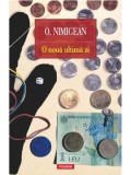 Cumpara ieftin O noua ultima zi/O. Nimigean