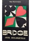 Vlad Racoviceanu - Bridge - Jocul declarantului (Editia: 1973)