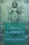 Magia la chaldeeni de Francois Lenormant