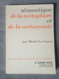 Michel Le Guern - Semantique de la metaphore et de la metonymie (Semantica metaforei și a metonimiei)