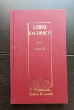 MIHAI EMINESCU - Poezii, volumul III (Cartea de acasă) - cartonată!