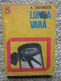 Lunga vara - N. Stefanescu - Editura Dacia - 1972