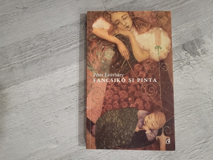 Fancsiko si Pinta de Peter Esterhazy