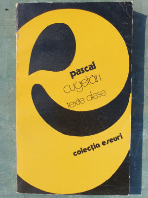 Cugetari. Texte alese - Blaise Pascal, 1978, 122 PAGINI foto