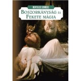 Boszork&aacute;nys&aacute;g &eacute;s fekete m&aacute;gia - Montague Summers