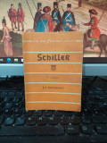 Schiller, Poezii, Cele mai frumoase poezii, București 1958, 220
