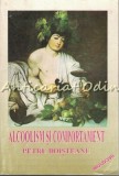 Alcoolism si Comportament - Petru Boisteanu, Editura Moldova, Iasi, Psihologie, 217 pagini, ISBN 973-572-011-6