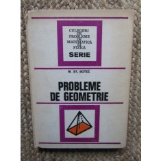 Probleme de geometrie - M. Șt. Botez