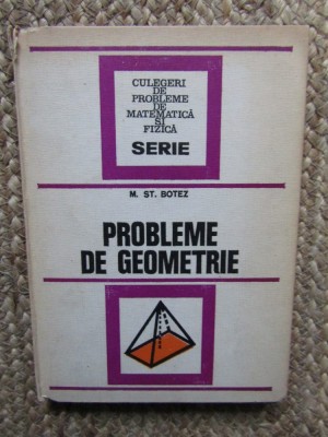Probleme de geometrie - M. Șt. Botez foto