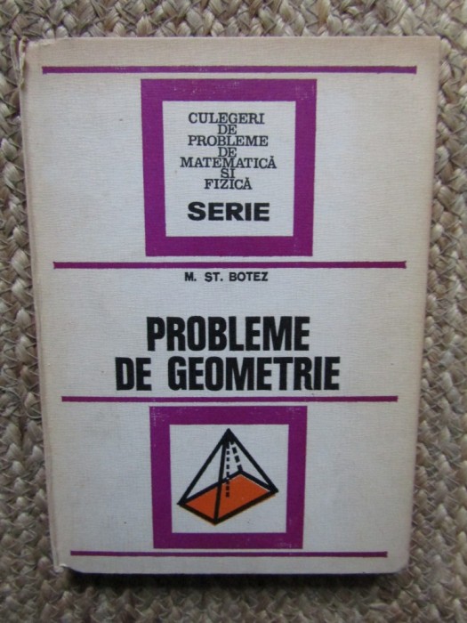 Probleme de geometrie - M. Șt. Botez