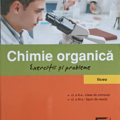 CHIMIE ORGANICA. EXERCITII SI PROBLEME-LOREDANA NEACSU