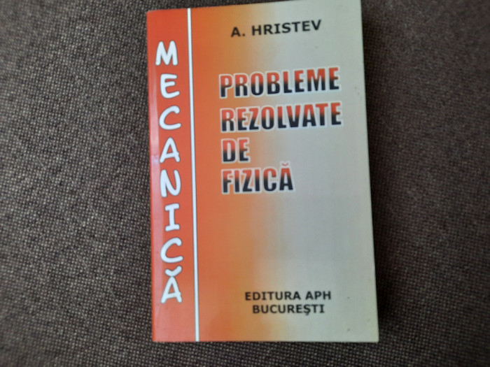 PROBLEME REZOLVATE DE FIZICA MECANICA HRISTEV 26/2