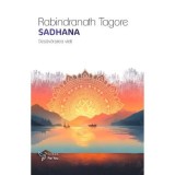 Sadhana - Rabindranath Tagore