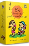 52 de activitati pentru vacanta de vara - Stephanie Boudaille-Lorin