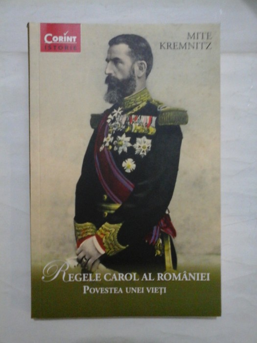 Regele Carol al Romaniei - Mite Kremnitz 2014