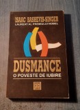 Dusmance o poveste de iubire Issac Baschevis singer