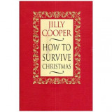 Jilly Cooper - How to survive Christmas - 111282