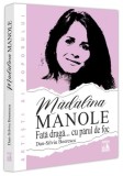 Mădălina Manole. Fată dragă... cu părul de foc - Paperback brosat - Neverland