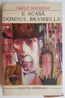 E acasa domnul Brambilla? - Carlo Manzoni foto