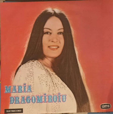 Disc vinil, LP. Maria Dragomiroiu: Stau In Loc si Ma Gandesc, Sete Mi-e Si Apa-as Vrea ETC.-MARIA DRAGOMIROIU foto