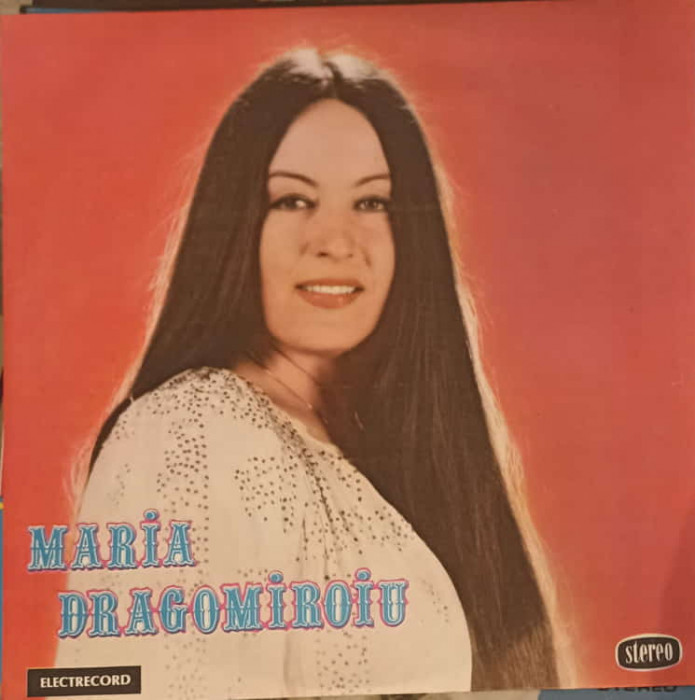 Disc vinil, LP. Maria Dragomiroiu: Stau In Loc si Ma Gandesc, Sete Mi-e Si Apa-as Vrea ETC.-MARIA DRAGOMIROIU