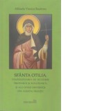Sfanta Otilia, tamaduitoarea de nevedere trupeasca si sufleteasca, si alti sfinti ortodocsi din Alsacia Frantei - Mihaela-Viorica Rusitoru