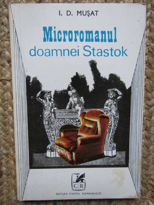 Microromanul doamnei Stastok - I. D. Mușat