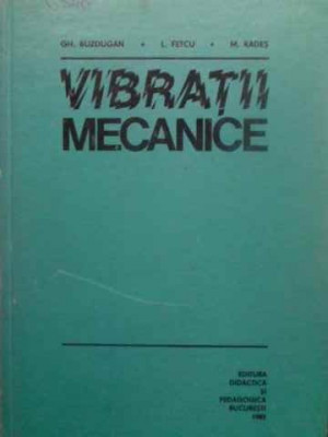 VIBRATII MECANICE-GH. BUZDUGAN, L. FETCU, M. RADES foto
